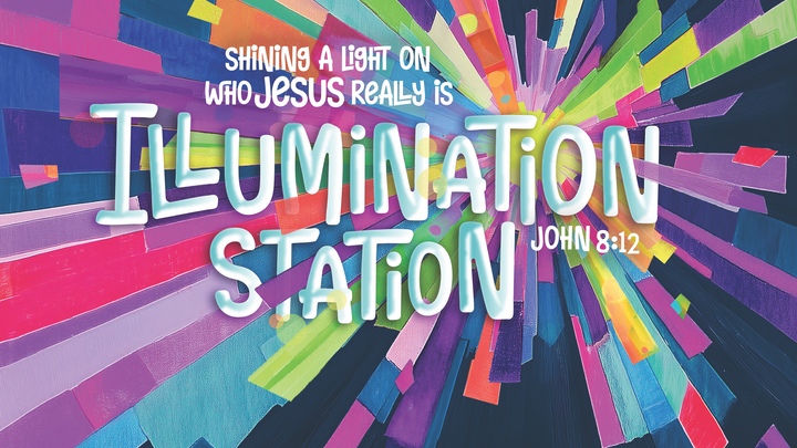 Vacation Bible School- Illumination 